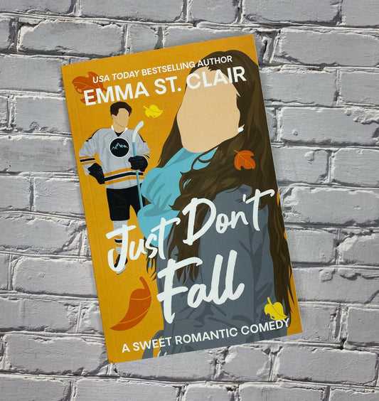 Signed Copy - Just Don't Fall (Sweater Weather)