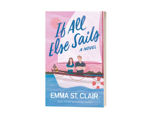 Signed Paperback - If All Else Sails