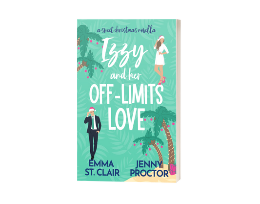 Signed Copy - Izzy and Her Off Limits Love