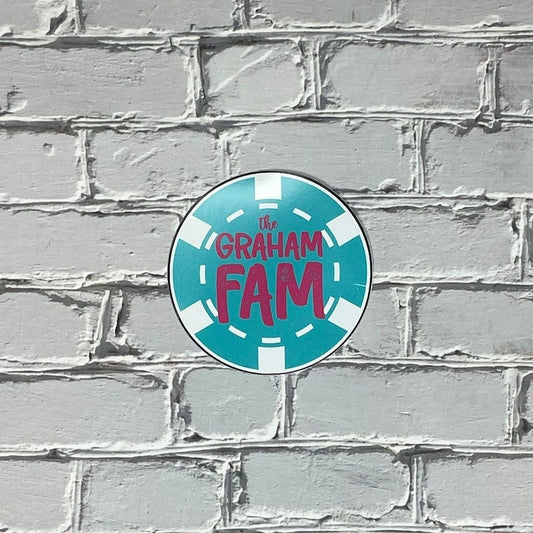 Sticker - "The Graham Fam" Teal Poker Chip (3 inch)
