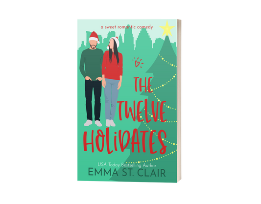 Book cover of 'The Twelve Holidates' by Emma St. Clair with a couple and Christmas elements.